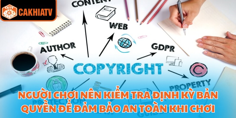 Bản Quyền Cakhiatv – Đảm Bảo Công Bằng Và Minh Bạch 4 Người chơi nên kiểm tra định kỳ bản quyền để đảm bảo an toàn khi chơi